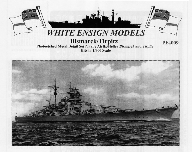 White Ensign Models - Bismarck/Tirpitz