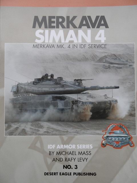 - Merkava Siman 4: Merkava MK. 4 In IDF Service
