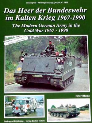  - Das Heer der Bundeswehr im Kalten Krieg 1967 - 1990