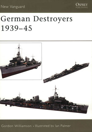  - German Destroyers 1939-45