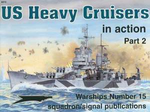  - US Heavy Cruisers in action