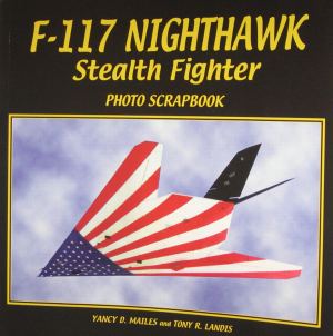  - F-117 Nighthawk Photo Scrapbook