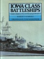 Iowa Class Battleships