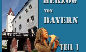 Herzog von Bayern 2017 Teil 1