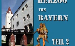 Herzog von Bayern 2017 Teil 2