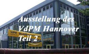 Jahresausstellung des VdPM Hannover 2006 - Teil 2