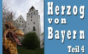 : Herzog von Bayern 2016 Teil 4