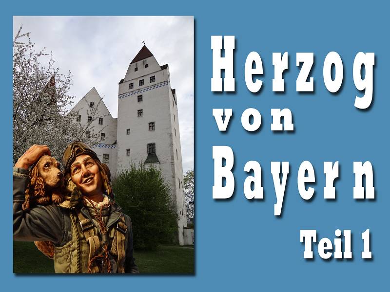 Herzog von Bayern 2016 Teil 1