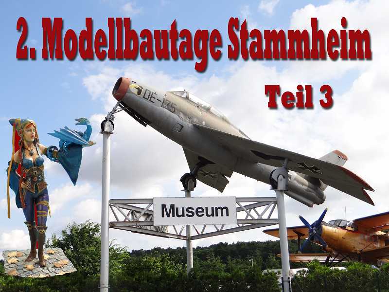 Modelltage Stammheim 2016 - Teil 3