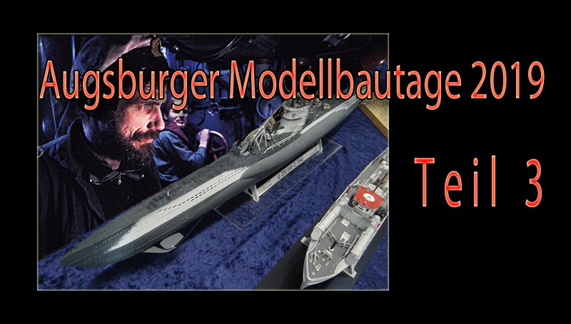 Augsburger Modelltage Teil 3