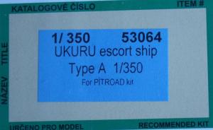 UKURU escort Ship Typ A