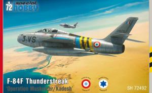 Bausatz: F-84F Thunderstreak ‘Operation Musketeer/Kadesh’