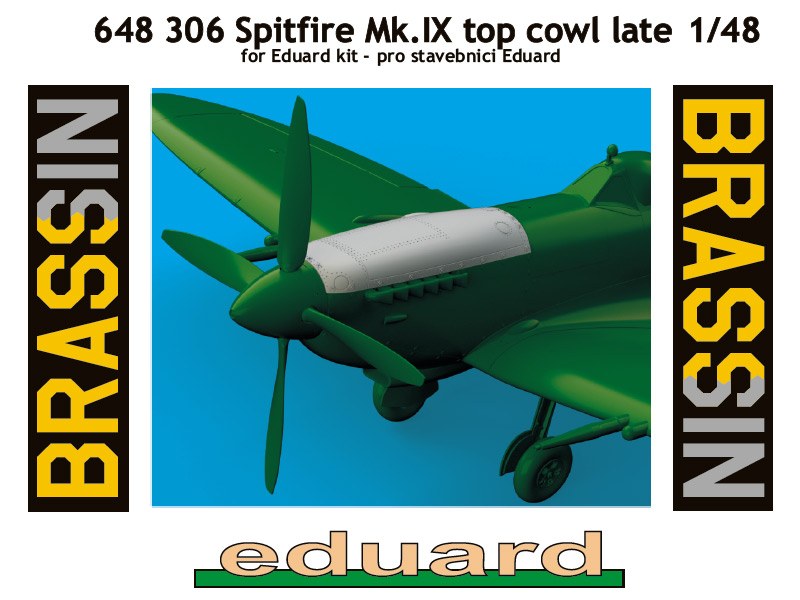 Eduard Brassin - Spitfire Mk.IX top cowls