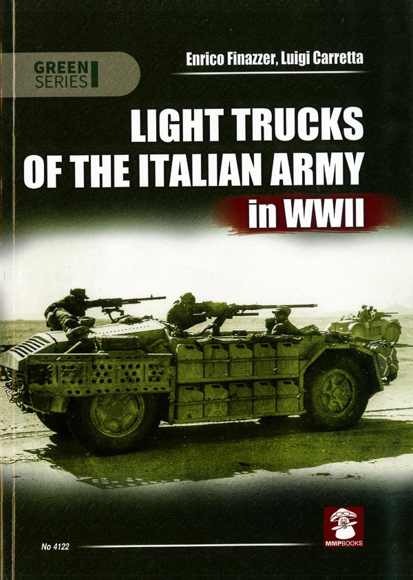  - Light Trucks of the Italian Army in WWII