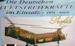 Die Deutschen Luftstreitkräfte im Einsatz - 1956 bis heute
