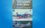 Presse-Ecke: JP-4 Die Flugzeuge der Bundeswehr Fiat/Dornier G.91 Gina