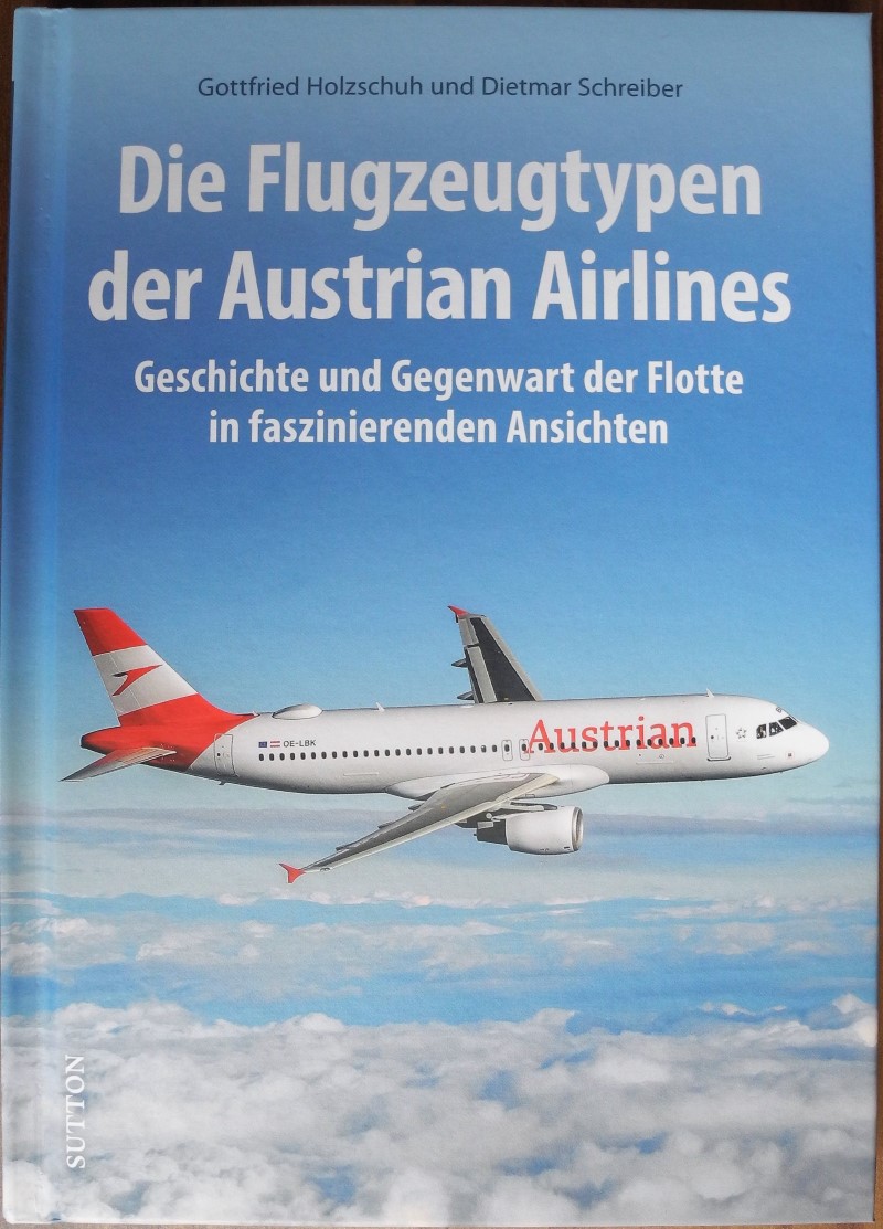  - Die Flugzeugtypen der Austrian Airlines