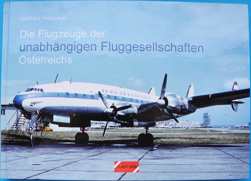  - Die Flugzeuge d. unabhängigen Fluggesellschaften Österreichs