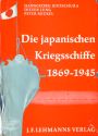 Die japanischen Kriegsschiffe 1869-1945