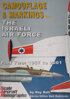  - The Israeli Air Force Part Two: 1967 to 2001