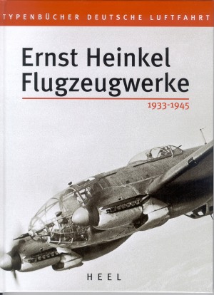  - Ernst Heinkel Flugzeugwerke 1933?1945