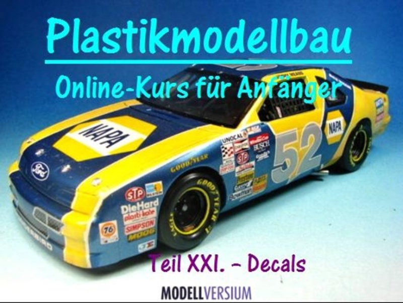Plastikmodellbau Online-Kurs für Anfänger XXI.