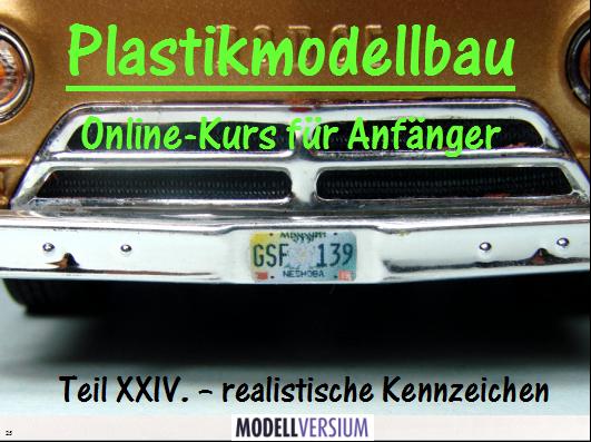 Plastikmodellbau Online-Kurs für Anfänger XXIV