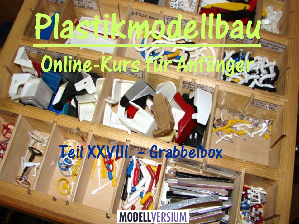 Plastikmodellbau Online-Kurs für Anfänger XXVIII