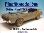 Modellbau Tipps und Tricks: Plastikmodellbau Online-Kurs für Anfänger XXXIII 