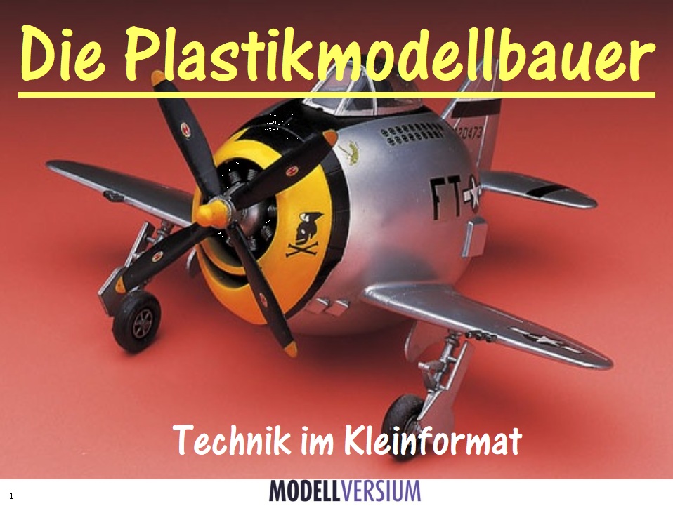Plastikmodellbau Online-Kurs für Anfänger XXXIV
