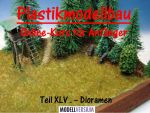 Modellbau Tipps und Tricks: Plastikmodellbau Online-Kurs für Anfänger XLV. 