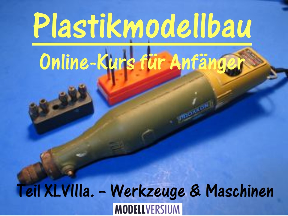 Plastikmodellbau Online-Kurs für Anfänger XLVIIIa