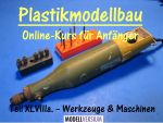 Plastikmodellbau Online-Kurs für Anfänger XLVIIIa