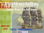 Plastikmodellbau Online-Kurs für Anfänger LI