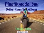 Modellbau Tipps und Tricks: Plastikmodellbau Online-Kurs für Anfänger LIII